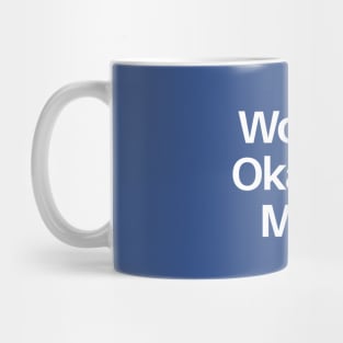 World's Okayest Mom Mug